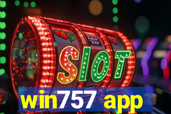 win757 app